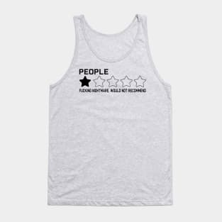 Newest funny sarcastic humor people one star review design for adult people: People one star fucking nightmare Tank Top